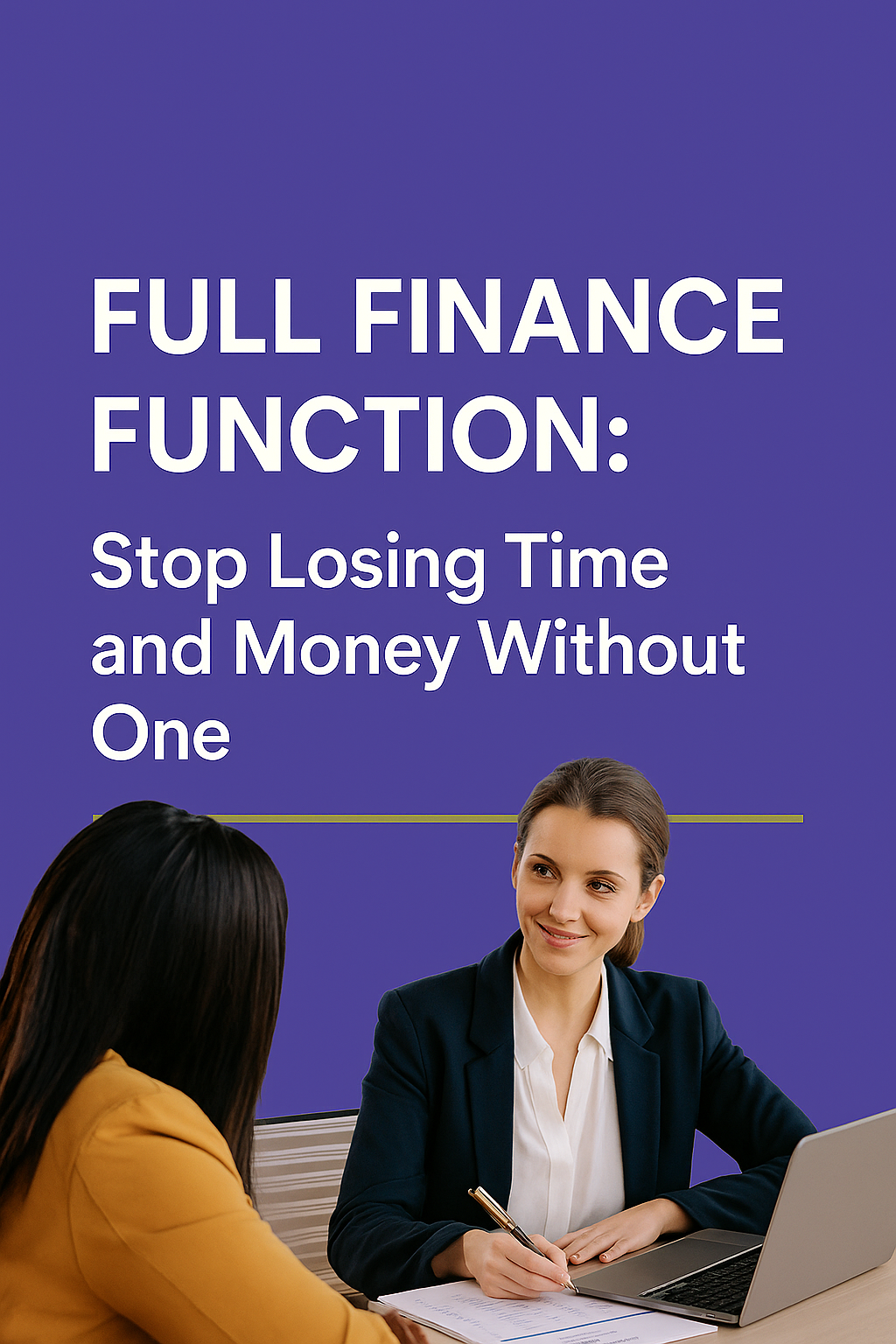 Full Finance Function: Stop Losing Time and Money Without One