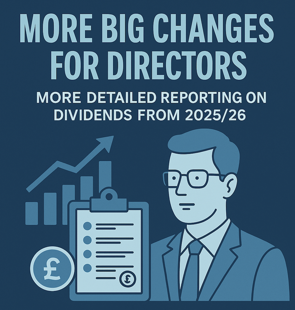 Dividends-More Big Changes for Directors, Detailed Reporting on Dividends from 2025/26